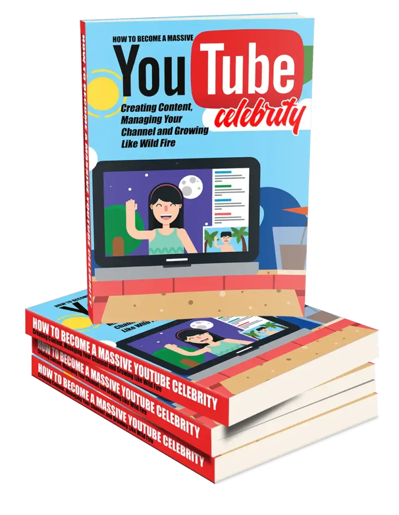 Become A YouTube Celebrity
